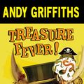 Cover Art for 9780330423892, Treasure Fever! by Andy Griffiths
