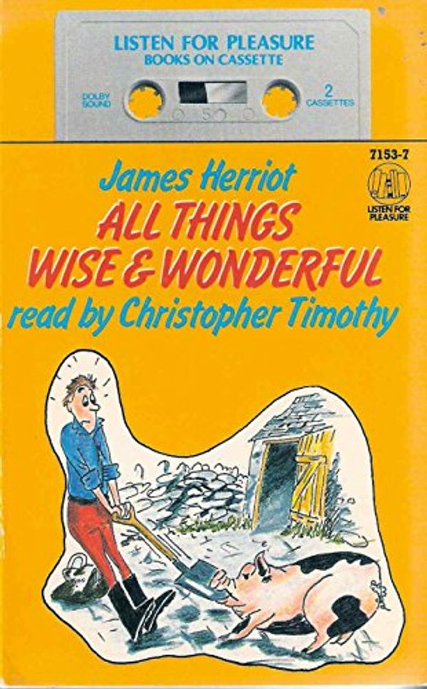 Cover Art for 9780886461522, All Things Wise and Wonderful by James Herriot, Christopher Timothy
