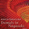 Cover Art for 9783453421578, Damals in Nagasaki by Kazuo Ishiguro