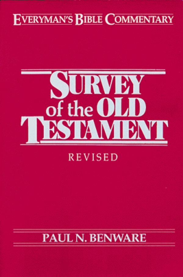 Cover Art for 9780802420930, A Survey of the Old Testament (Everyman's Bible Commentary) by Paul Benware