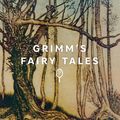 Cover Art for 9781617207020, Grimms' Fairy Tales by Jacob Ludwig Carl Grimm, Wilhelm Grimm