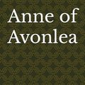 Cover Art for 9798325766046, Anne of Avonlea by Lucy Maud Montgomery