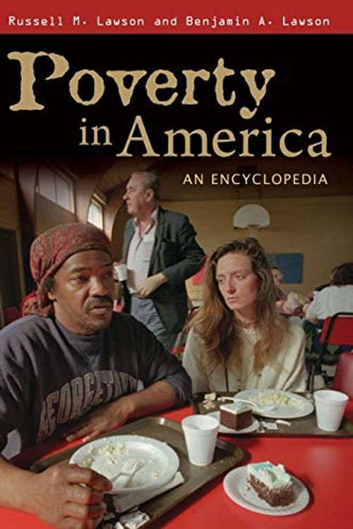 Cover Art for 9780313333989, Poverty in America: An Encyclopedia by Russell M. Lawson