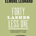 Cover Art for 9780061841439, Forty Lashes Less one by Elmore Leonard