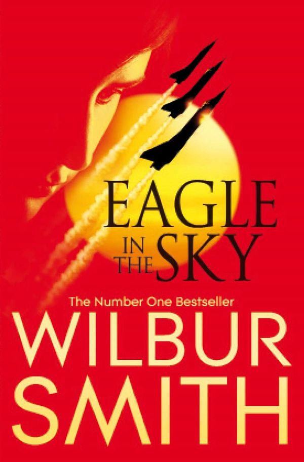 Cover Art for 9781447208402, Eagle in the Sky by Wilbur Smith