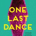 Cover Art for 9781489251022, One Last Dance: My Life in Mortuary Scrubs and G-strings by Emma Jane Holmes