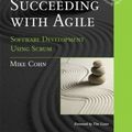 Cover Art for 9780321660565, Succeeding with Agile by Cohn Mike