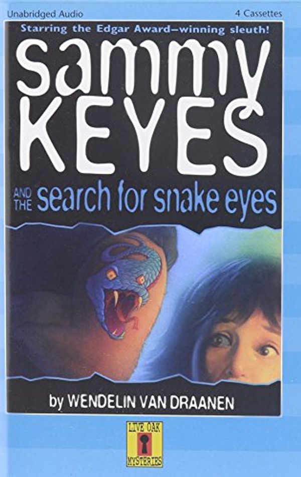 Cover Art for 9781591122739, Sammy Keyes and the Search for Snake Eyes by Van Draanen, Wendelin