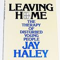 Cover Art for 9780070255708, Leaving Home by Jay Haley