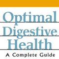 Cover Art for B01K3JWAGO, Optimal Digestive Health: A Complete Guide by Trent W. Nichols (2005-02-22) by Trent W. Nichols;Nancy Faass