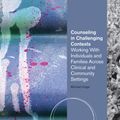 Cover Art for 9780840032317, Counseling in Challenging Contexts by Michael Ungar