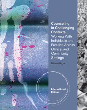 Cover Art for 9780840032317, Counseling in Challenging Contexts by Michael Ungar