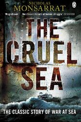 Cover Art for 9780141042831, The Cruel Sea: The Classic Story of War at Sea by Nicholas Monsarrat