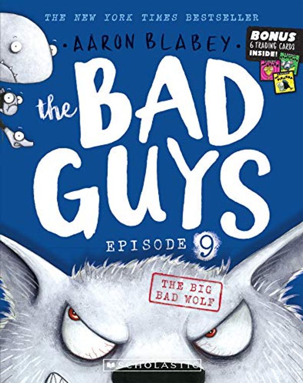 Cover Art for B07SJZ19YB, The Big Bad Wolf (The Bad Guys Book 9) by Aaron Blabey