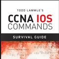 Cover Art for 9780470272930, Todd Lammle's CCNA IOS Commands Survival Guide by Todd Lammle