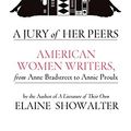 Cover Art for 9781844080786, A Jury of Her Peers by Elaine Showalter