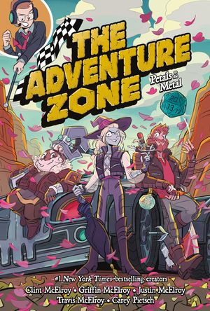 Cover Art for 9781250232625, The Adventure Zone: Petals to the Metal by Clint McElroy