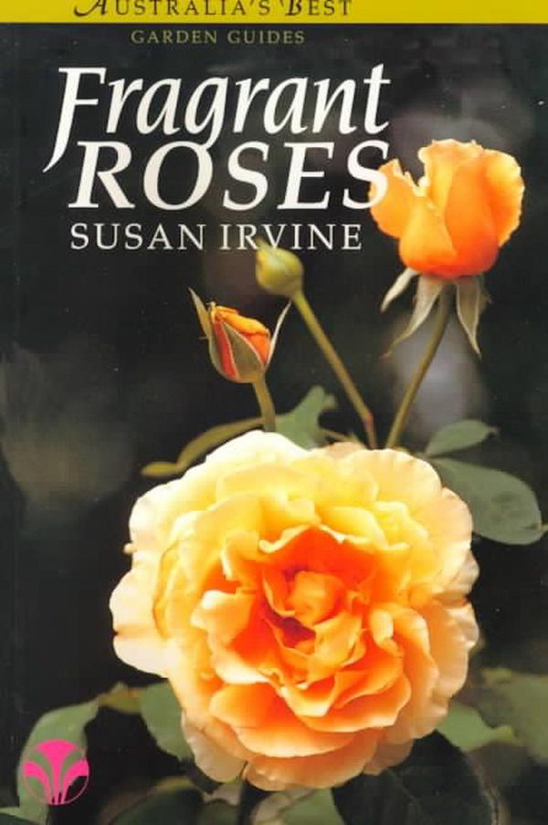 Cover Art for 9781875657902, Fragrant Roses by Susan Irvine