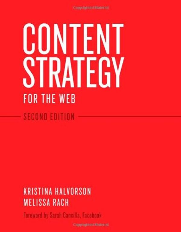 Cover Art for 9780321620064, Content Strategy for the Web by Kristina Halvorson