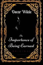 Cover Art for 9781533648174, The Importance of Being Earnest: By Oscar Wilde - Illustrated by Oscar Wilde