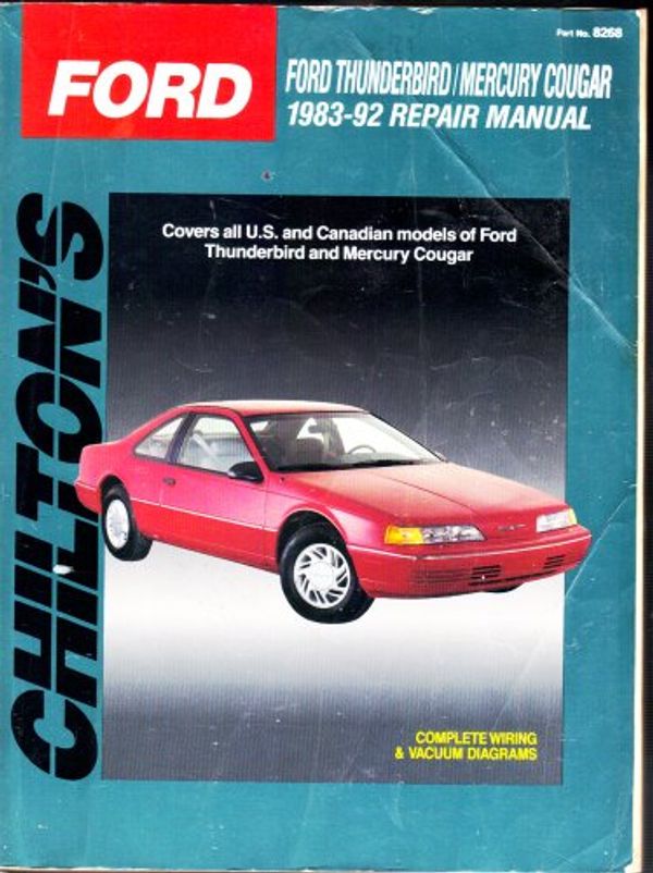 Cover Art for 9780801982682, Chilton's Ford Thunderbird/Mercury Cougar 1983-92 Repair Manual (Chilton's Total Car Care) by Unknown