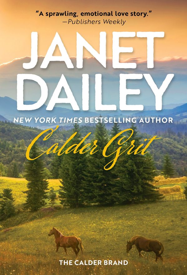 Cover Art for 9781420151015, Calder Grit: A Sweeping Historical Ranching Dynasty Novel: 2 by Janet Dailey