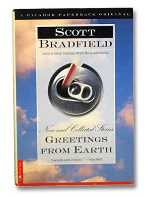 Cover Art for 9780312140885, Greetings from Earth by Scott Bradfield