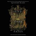 Cover Art for 9781982687984, Five Dark Fates by Kendare Blake