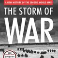 Cover Art for 9780713999709, The Storm of War: A New History of the Second World War by Andrew Roberts