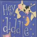 Cover Art for 9781782356653, Hey Diddle Diddle by Kate Toms