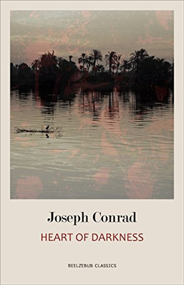 Cover Art for B07F3ZFCJD, Heart of Darkness by Joseph Conrad