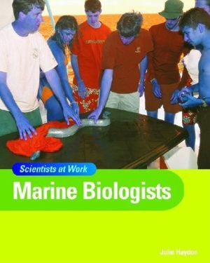 Cover Art for 9781583405406, Marine Biologists by Julie Haydon