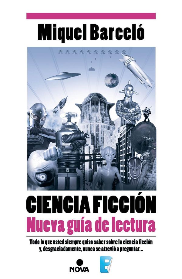Cover Art for 9788490691625, Ciencia Ficción. Nueva guía de lectura by Miquel Barceló Garcia