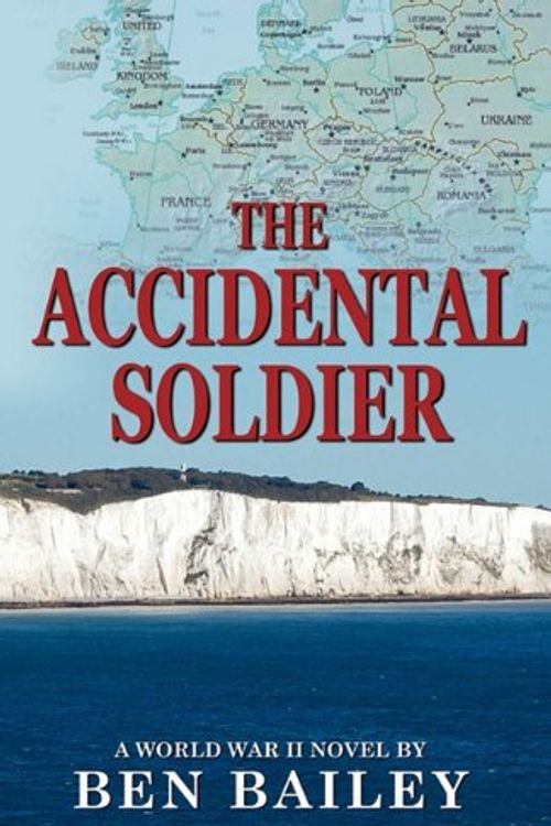 Cover Art for 9780983198963, The Accidental Soldier by Ben Bailey