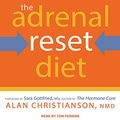 Cover Art for 9781494560201, The Adrenal Reset Diet: Strategically Cycle Carbs and Proteins to Lose Weight, Balance Hormones, and Move from Stressed to Thriving by Tom Perkins