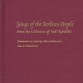 Cover Art for 9780822939528, Songs of the Serbian People (Pitt Series in Russian and East European Studies) by Vuk Stefanovich Karadzic