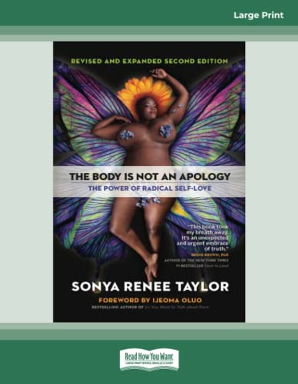 Cover Art for 9780369373557, The Body Is Not an Apology, Second Edition by Sonya Renee Taylor