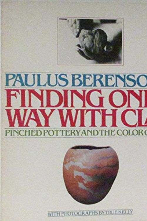 Cover Art for 9780671217631, Finding One's Way With Clay by Paul S. Berensohn