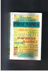 Cover Art for 9780198661900, A Concise Dictionary of First Names (Oxford Paperback Reference) by Patrick Hanks and Flavia Hodges