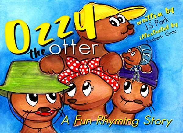 Cover Art for B00P3BP6W8, Ozzy The Otter: A Family Story: A Fun Rhyming Story (Illustrated) (Children's mammal story, picture book, rhyming bedtime story, illustrated story) by Park, J.S.