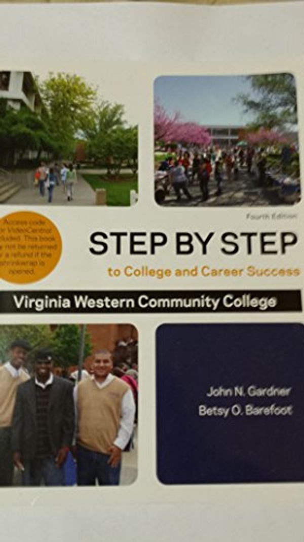 Cover Art for 9781457632655, Step By Step to College and Career Success- Virginia Western Community College by John N. Gardner; Betsy O. Barefoot