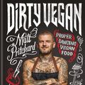 Cover Art for 9781784725983, Dirty Vegan by Matt Pritchard