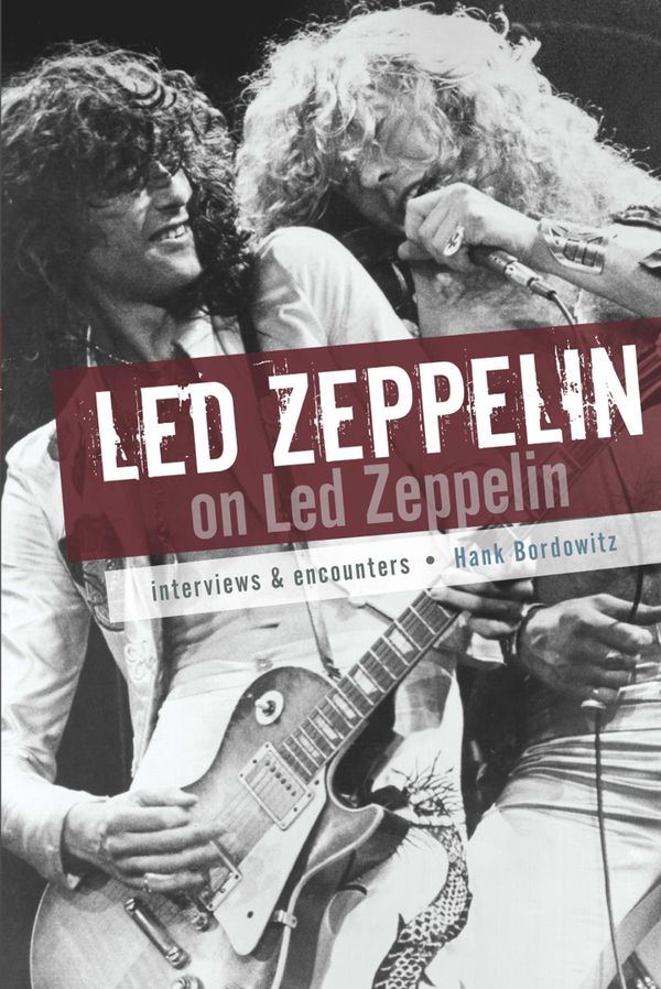 Cover Art for 9781783233892, Led Zeppelin On Led Zeppelin by Jeff Burger