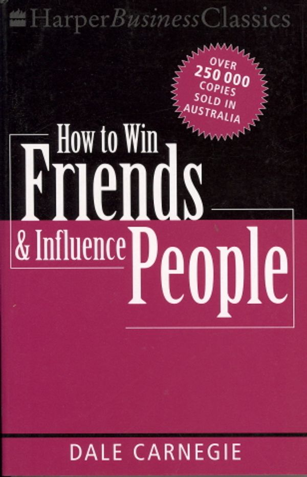 Cover Art for 9780732264031, How to Win Friends and Influence People by Dale Carnegie