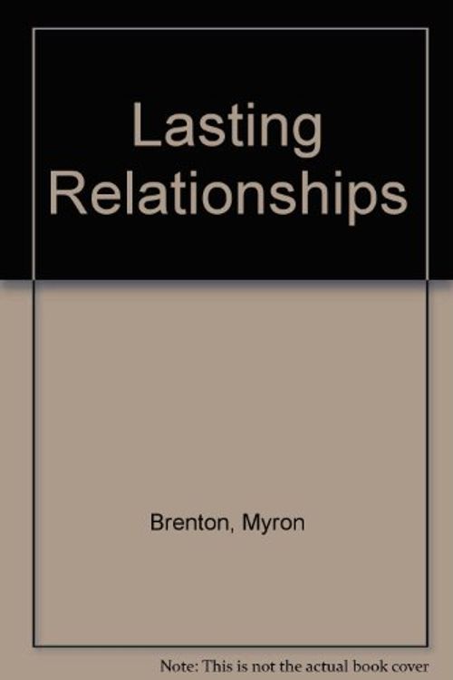 Cover Art for 9780894790782, Lasting Relationships by Myron Brenton