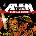 Cover Art for 9781782766568, Alien Legion: Dead and Buried by Chuck Dixon