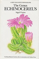 Cover Art for 9780881920529, Genus Echinocereus: A Kew Magazine Monograph by Nigel P. Taylor
