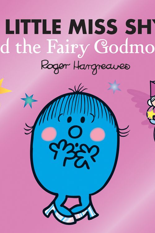 Cover Art for 9780755500994, Little Miss Shy and the Fairy Godmother by Roger Hargreaves