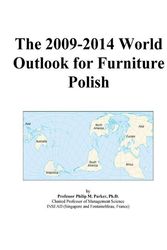 Cover Art for 9780497923549, The 2009-2014 World Outlook for Furniture Polish by Unknown