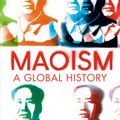 Cover Art for 9780525656043, Maoism: A Global History by Julia Lovell